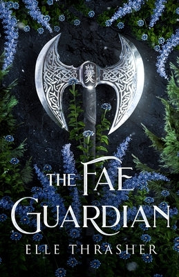 The Fae Guardian by Thrasher, Elle