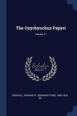 The Oxyrhynchus Papyri; Volume 11 by Grenfell, Bernard P. (Bernard Pyne) 186