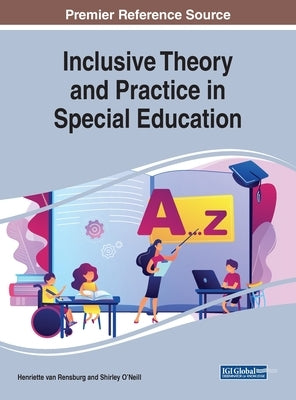 Inclusive Theory and Practice in Special Education by Van Rensburg, Henriette