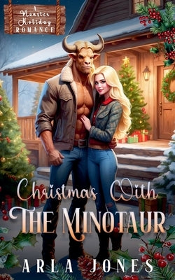 Christmas With the Minotaur by Jones, Arla