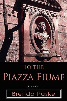 To the Piazza Fiume by Paske, Brenda