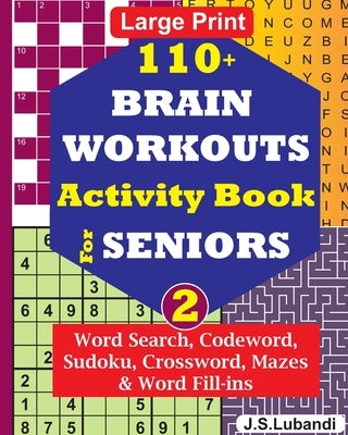 110+ BRAIN WORKOUTS Activity Book for SENIORS; Vol.2 by Jaja Books