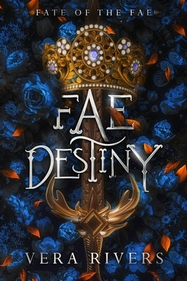 Fae Destiny by Rivers, Vera