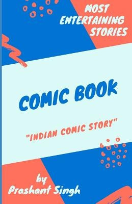 Comic Book: Indian Comic Story by Singh, Prashant