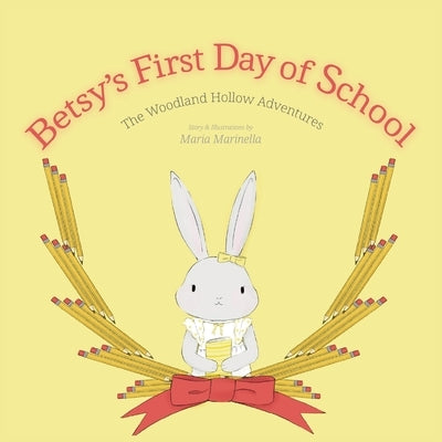 Betsy's First Day of School by Marinella, Maria