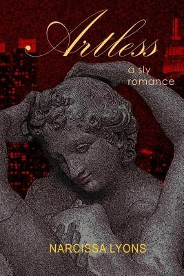 Artless by Lyons, Narcissa