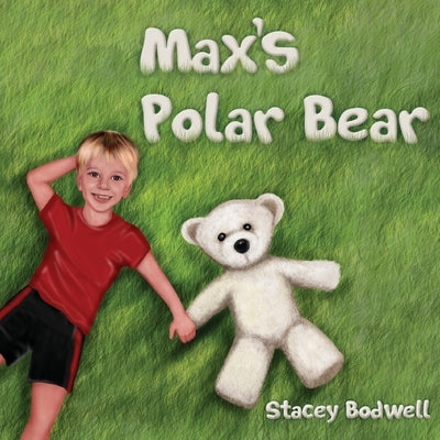 Max's Polar Bear by Bodwell, Stacey