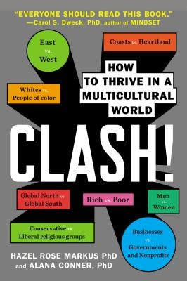Clash!: How to Thrive in a Multicultural World by Markus, Hazel Rose