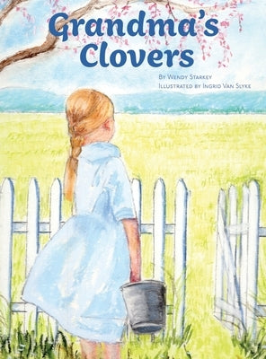 Grandma's Clovers by Starkey, Wendy