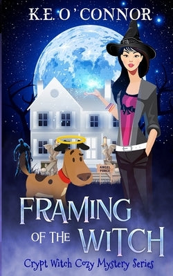 Framing of the Witch by O'Connor, K. E.