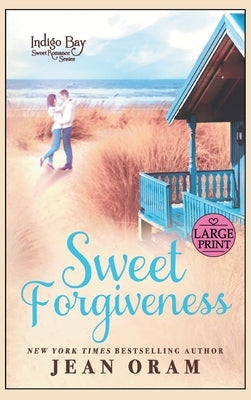 Sweet Forgiveness by Oram, Jean