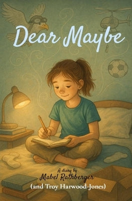Dear Maybe by Harwood-Jones