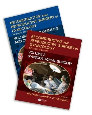 Reconstructive and Reproductive Surgery in Gynecology, Second Edition: Two Volume Set by Munro, Malcolm G.
