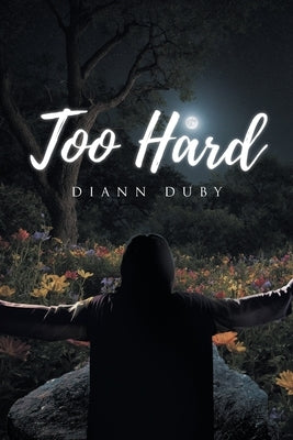 Too Hard by Duby, DiAnn