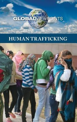 Human Trafficking by Haerens, Margaret