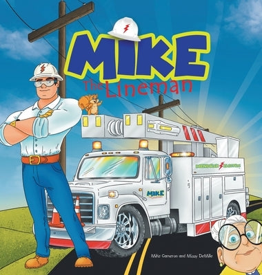 Mike the Lineman by Cameron, Mike