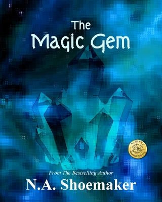 The Magic Gem by Shoemaker, N. a.