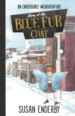 Story of the Blue Fur Coat by Enderby, Susan
