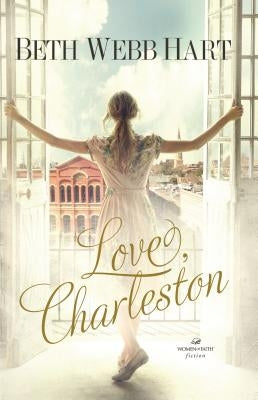 Love, Charleston by Hart, Beth Webb