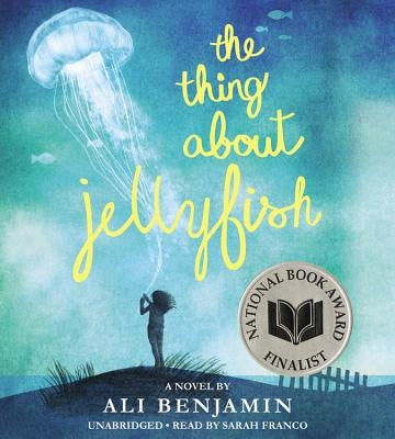 The Thing about Jellyfish by Benjamin, Ali