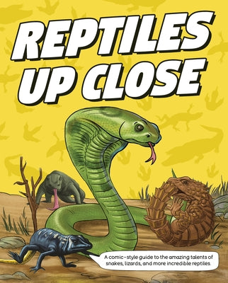 Reptiles Up Close by Jackson, Tom