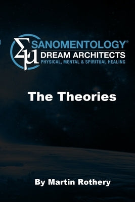 Sanomentology: Dream Architecture. The Theories by Rothery, Martin