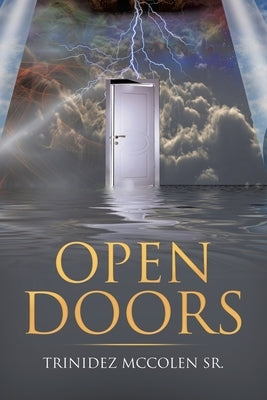 Open Doors by McColen, Trinidez, Sr.