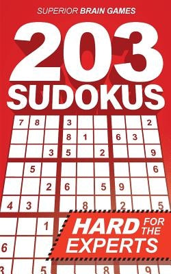 203 Sudokus: A DIFFICULT SUDOKU book with solutions by Dierolf, Henning