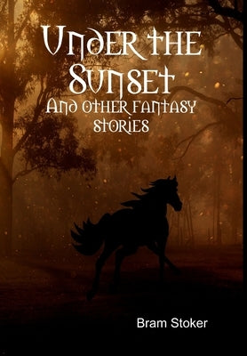 Under the Sunset by Stoker, Bram