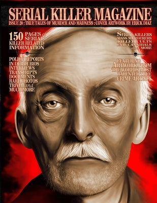 Issue 20 of Serial Killer Magazine by Gilks, James