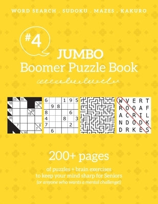 Jumbo Boomer Puzzle Book #4: 200+ pages of puzzles & brain exercises to keep your mind sharp for Seniors: 200+ pages of puzzles & brain exercises to k by Drozdowich, Barb