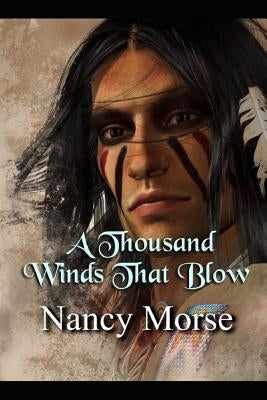 A Thousand Winds That Blow by Morse, Nancy
