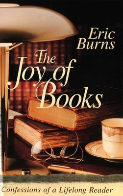 The Joy of Books by Burns, Eric