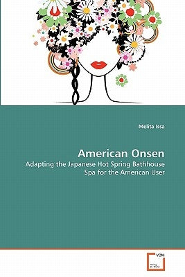 American Onsen by Issa, Melita