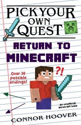 Pick Your Own Quest: Return to Minecraft by Hoover, Connor