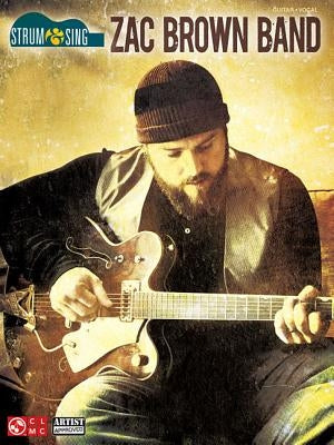 Zac Brown Band - Strum & Sing by Brown, Zac Band