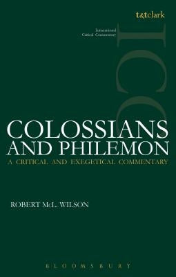 Colossians and Philemon by Wilson, Robert MCL