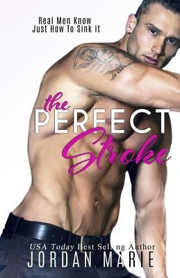 The Perfect Stroke by Harper, Robin