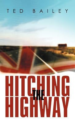 Hitching the Highway by Bailey, Ted