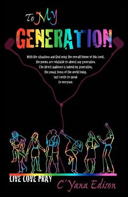 To My Generation: Live Love Pray by Edison, C'Yana