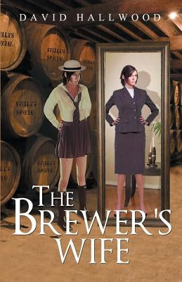 The Brewer's Wife by Hallwood, David