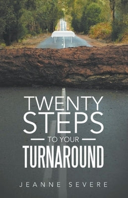 Twenty Steps To Your Turnaround by Mrs