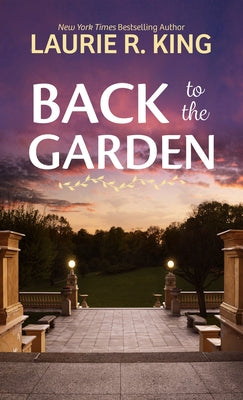 Back to the Garden by King, Laurie R.