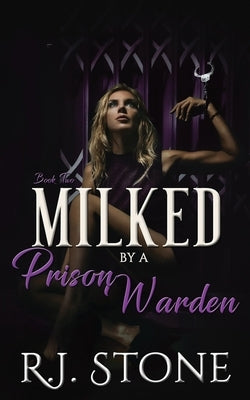 Milked by a Prison Warden: Book 2 by Services, Gray Publishing