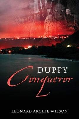 Duppy Conqueror by Wilson, Leonard Archie
