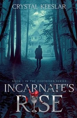 Incarnate's Rise by Keeslar, Crystal