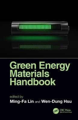 Green Energy Materials Handbook by Lin, Ming-Fa