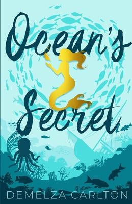 Ocean's Secret by Carlton, Demelza