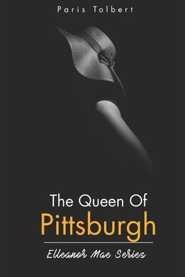 The Queen Of Pittsburgh by Tolbert V., Paris J.