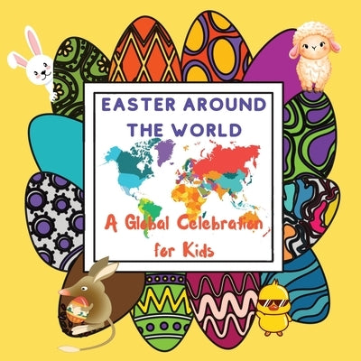 Easter Around The World for Kids by With a. Spin, Travel